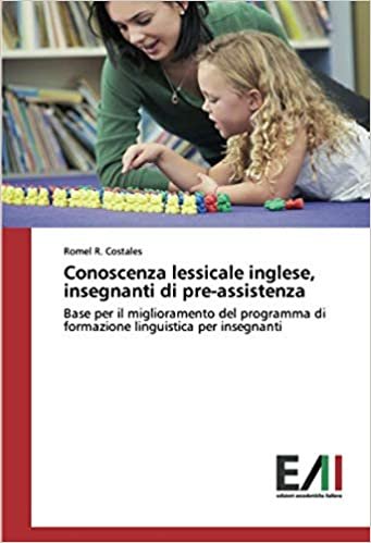 indir Conoscenza lessicale inglese, insegnanti di pre-assistenza: Base per il miglioramento del programma di formazione linguistica per insegnanti