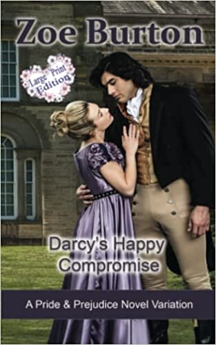 تحميل Darcy&#39;s Happy Compromise Large Print Edition: A Pride &amp; Prejudice Novel Variation