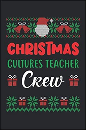 indir Christmas Cultures Teacher Crew Journal: Funny Christmas Gifts For Cultures Teacher Journal Notebook, gift for men, women, husband, wife, Gift for Christmas Lover