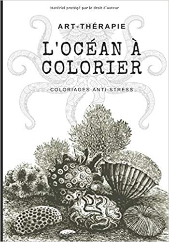 indir Art thérapie L&#39;océan à colorier coloriages anti-stress: &quot;Sous l&#39;océan&quot; 50 mandalas de paysages et animaux marins à colorier !