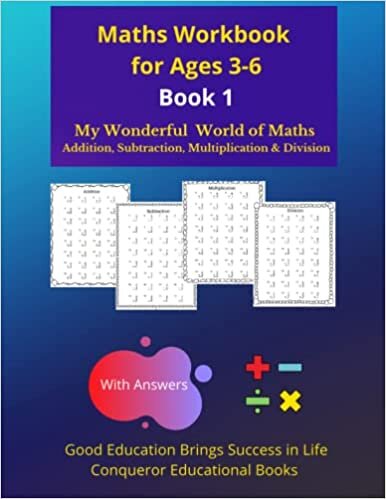 تحميل Maths Workbook for Ages 3-6: 100 Pages of Addition, Subtraction, Multiplication &amp; Division Exercises (Maths - Addition, Subtraction, Multiplication &amp; Division)