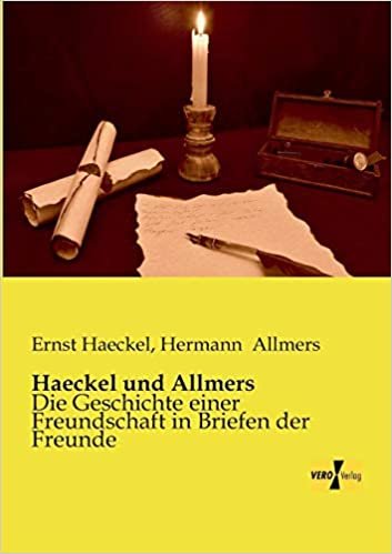 تحميل Haeckel und Allmers: Die Geschichte einer Freundschaft in Briefen der Freunde