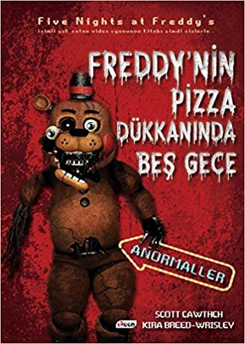 Freddy’nin Pizza Dükkanında Beş Gece - Anormaller (Ciltsiz) indir