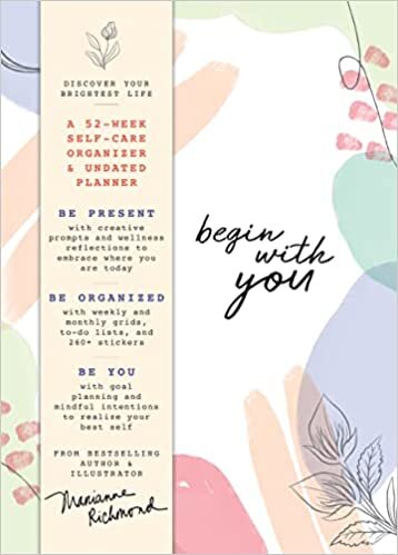 اقرأ Begin With You Undated Planner: A 52-Week Self-Care Organizer for Discovering Your Brightest Life الكتاب الاليكتروني 