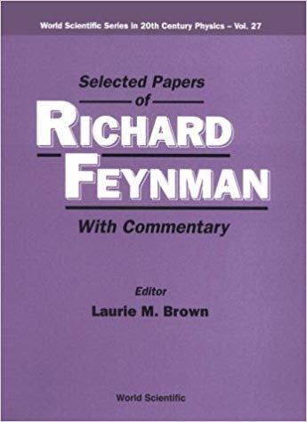 Selected Papers Of Richard Feynman (With Commentary) : 27 indir