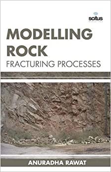 Anuradha Rawat Modelling Rock Fracturing Processes تكوين تحميل مجانا Anuradha Rawat تكوين