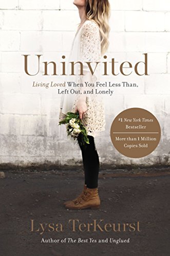 ダウンロード  Uninvited: Living Loved When You Feel Less Than, Left Out, and Lonely (English Edition) 本