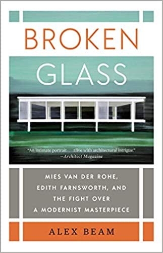 ダウンロード  Broken Glass: Mies van der Rohe, Edith Farnsworth, and the Fight Over a Modernist Masterpiece 本