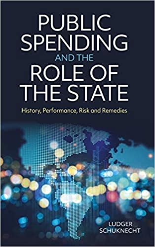 ダウンロード  Public Spending and the Role of the State: History, Performance, Risk and Remedies 本