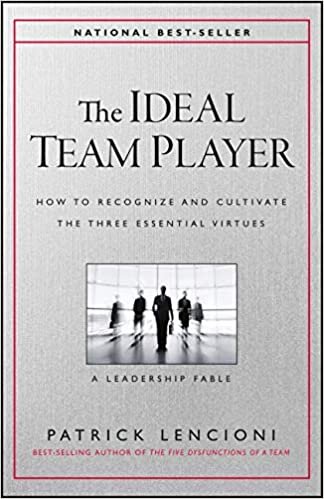 ダウンロード  The Ideal Team Player: How to Recognize and Cultivate The Three Essential Virtues (J-B Lencioni Series) 本