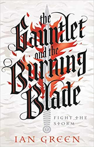 Ian Green The Gauntlet and the Burning Blade (The Rotstorm) تكوين تحميل مجانا Ian Green تكوين