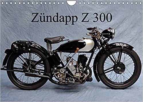 Zündapp Z 300 (Wandkalender 2022 DIN A4 quer): ein stolzer Veteran (Monatskalender, 14 Seiten ) (CALVENDO Mobilitaet)
