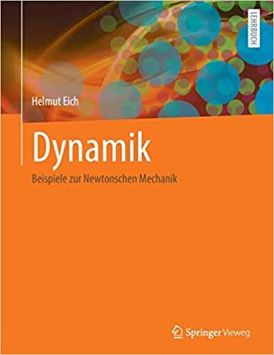 Dynamik: Beispiele zur Newtonschen Mechanik