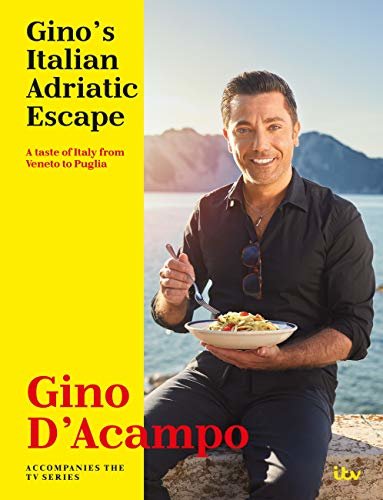 Gino's Italian Adriatic Escape: A taste of Italy from Veneto to Puglia (English Edition)