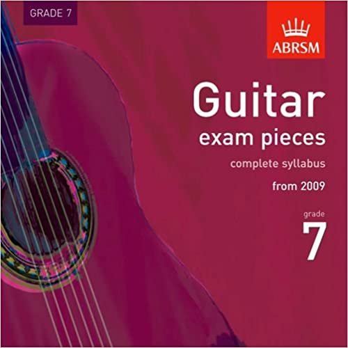ダウンロード  Guitar Exam Pieces 2009 CD, ABRSM Grade 7: The complete syllabus starting 2009 (ABRSM Exam Pieces) 本