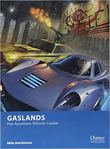 ダウンロード  Gaslands: Post-Apocalyptic Vehicular Combat (Osprey Wargames) 本