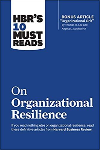 HBR's 10 Must Reads on Organizational Resilience (with bonus article "Organizational Grit" by Thomas H. Lee and Angela L. Duckworth) indir