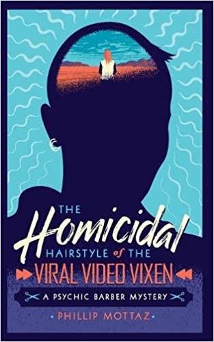 تحميل The Homicidal Hairstyle of the Viral Video Vixen: A Psychic Barber Mystery