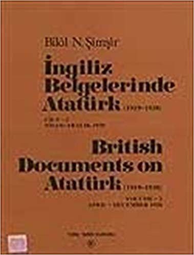 indir İngiliz Belgelerinde Atatürk (1919-1938) Cilt: 2 Nisan-Aralık 1920 / British Documents on Atatürk (1919-1938) Volume: 2 April-December 1920