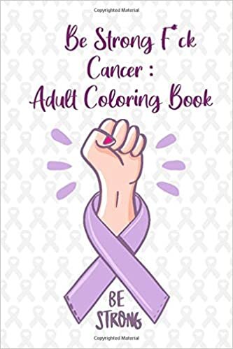 indir Be Strong F*ck Cancer : Adult Coloring Book: valentine&#39;s day/coloringbook/journal/gift/110 blank pages,6x9 inches ,glossy finish cover