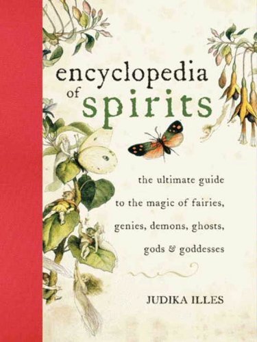 ダウンロード  Encyclopedia of Spirits: The Ultimate Guide to the Magic of Fairies, Genies, Demons, Ghosts, Gods & Goddesses (English Edition) 本