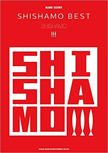 バンド・スコア SHISHAMO「SHISHAMO BEST」