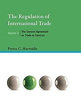 ダウンロード  The Regulation of International Trade, Volume 3: The General Agreement on Trade in Services (English Edition) 本