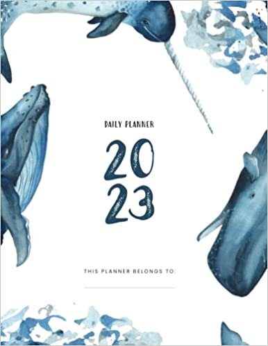 ダウンロード  2023 Daily Planner Ocean Narwhal Theme: 8.5"x11" 12 Month Planner with Calendars and Contact Information 本