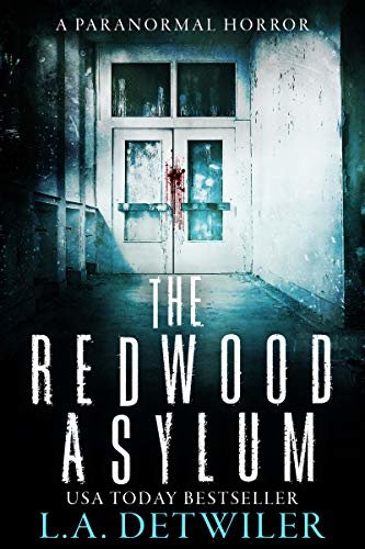 ダウンロード  The Redwood Asylum: A Paranormal Horror (English Edition) 本