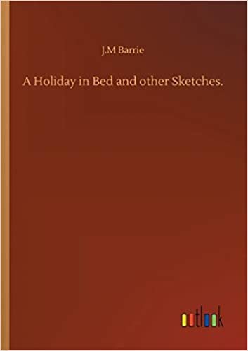 A Holiday in Bed and other Sketches. indir