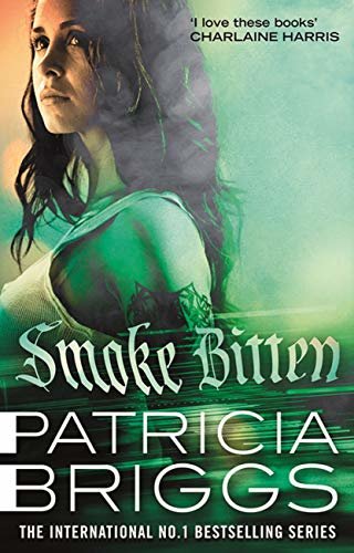 Smoke Bitten: Mercy Thompson: Book 12 (English Edition)