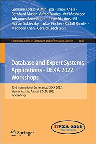 تحميل Database and Expert Systems Applications - DEXA 2022 Workshops: 33rd International Conference, DEXA 2022, Vienna, Austria, August 22–24, 2022, Proceedings
