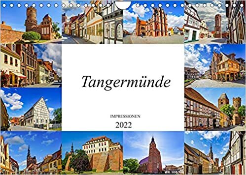 ダウンロード  Tangermuende Impressionen (Wandkalender 2022 DIN A4 quer): Zwoelf wunderschoene Bilder der Stadt Tangermuende (Monatskalender, 14 Seiten ) 本