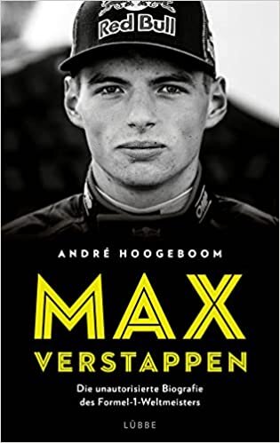 تحميل Max Verstappen: Die unautorisierte Biografie des Formel-1-Weltmeisters