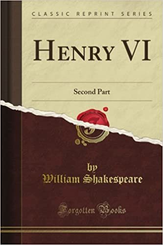Henry VI: Second Part (Classic Reprint) indir