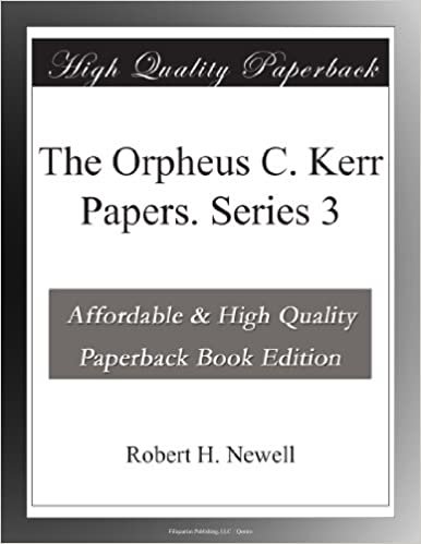 indir The Orpheus C. Kerr Papers. Series 3