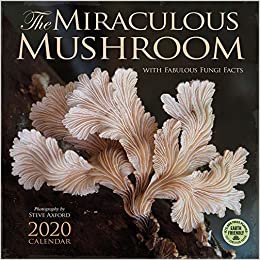 ダウンロード  The Miraculous Mushroom 2020 Calendar: With Fabulous Fungi Facts 本