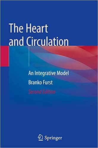 ダウンロード  The Heart and Circulation: An Integrative Model 本