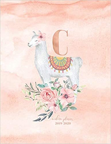 Academic Planner 2019-2020: Llama Alpaca Rose Gold Monogram Letter C with Pink Watercolor Flowers Academic Planner July 2019 - June 2020 for Students, Moms and Teachers (School and College) indir