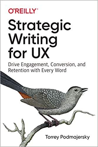 ダウンロード  Strategic Writing for UX: Drive Engagement, Conversion, and Retention With Every Word 本