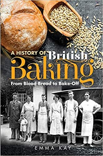 ダウンロード  A History of British Baking: From Blood Bread to Bake-off 本