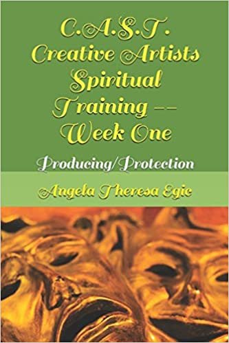 C.A.S.T. Creative Artists Spiritual Training -- Week One: Producing/Protection: 1 indir
