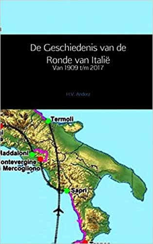 indir De Geschiedenis van de Ronde van Italië: van 1909 t/m 2017
