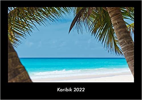 ダウンロード  Karibik 2022 Fotokalender DIN A3: Monatskalender mit Bild-Motiven aus Fauna und Flora, Natur, Blumen und Pflanzen 本