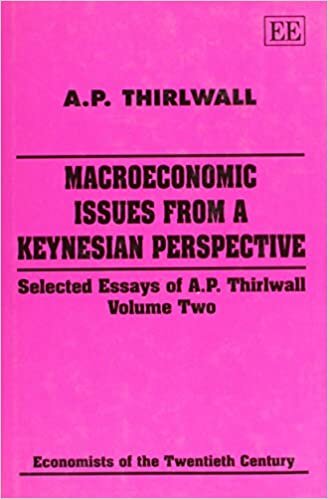 indir Thirlwall, A: macroeconomic issues from a keynesian perspec: Selected Essays of A.P.Thirlwall (Economists of the Twentieth Century): 2