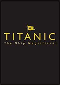 ダウンロード  Titanic the Ship Magnificent 本