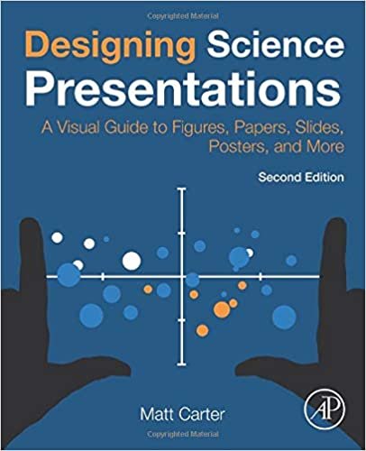 ダウンロード  Designing Science Presentations: A Visual Guide to Figures, Papers, Slides, Posters, and More 本