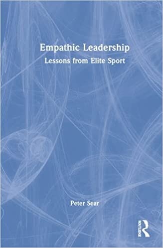 تحميل Empathic Leadership: Lessons from Elite Sport