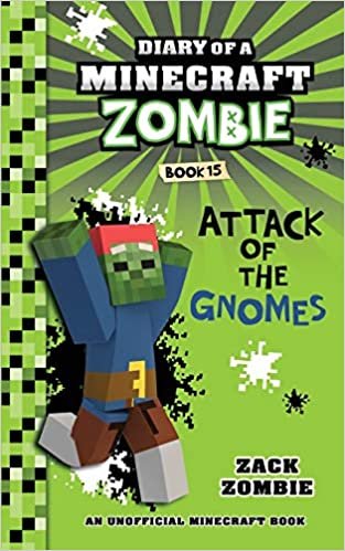 ダウンロード  Diary of a Minecraft Zombie Book 15: Attack of the Gnomes! 本