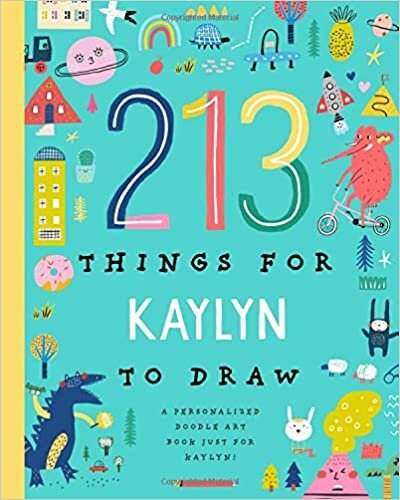 indir 213 Things for K Aylyn to Draw!: A Personalized Doodle Art Book Just for K Aylyn